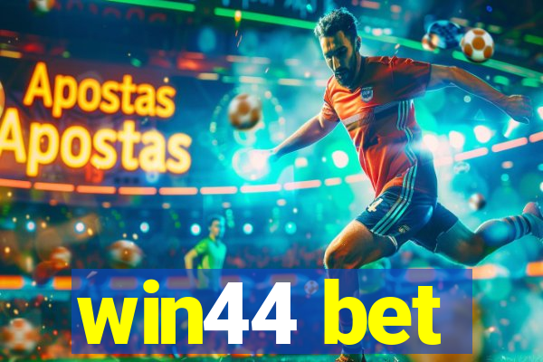 win44 bet